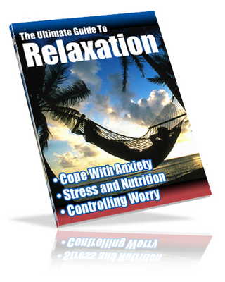 Product picture Ultimate Guide To Relaxation eBook